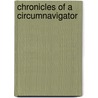 Chronicles of a Circumnavigator door Bob Kronemyer