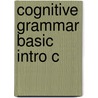 Cognitive Grammar Basic Intro C by Ronald W. Langacker