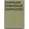 Commune (Intentional Community) door John McBrewster