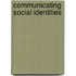 Communicating Social Identities
