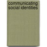 Communicating Social Identities door Matthew Isbell
