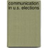 Communication In U.S. Elections