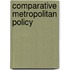Comparative Metropolitan Policy