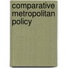 Comparative Metropolitan Policy door Jen Nelles