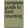 Complete Guide To Carb Counting by S. Warshaw Hope