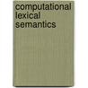 Computational Lexical Semantics door Patrick Saint-Dizier