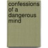Confessions Of A Dangerous Mind