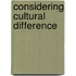 Considering Cultural Difference