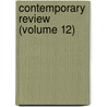 Contemporary Review (Volume 12) door Books Group