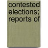 Contested Elections; Reports Of door Massachusetts General Court