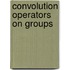 Convolution Operators On Groups