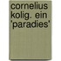 Cornelius Kolig. Ein 'Paradies'
