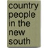 Country People in the New South