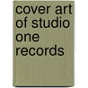 Cover Art Of Studio One Records door Stuart Baker