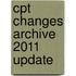 Cpt Changes Archive 2011 Update