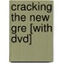 Cracking The New Gre [With Dvd]