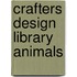 Crafters Design Library Animals