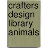 Crafters Design Library Animals door Sharon Bennett