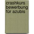 Crashkurs Bewerbung für Azubis
