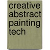 Creative Abstract Painting Tech by Ryder Brian
