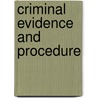 Criminal Evidence And Procedure by Alastair N. Brown