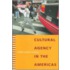 Cultural Agency in the Americas