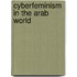 Cyberfeminism in the Arab World