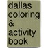 Dallas Coloring & Activity Book