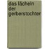 Das Lächeln Der Gerberstochter