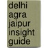 Delhi Agra Jaipur Insight Guide