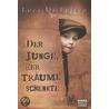 Der Junge, der Träume schenkte door Luca Di Fulvio