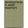 Developments In Water Treatment door W.M. Lewis
