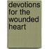 Devotions For The Wounded Heart