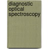 Diagnostic Optical Spectroscopy door Georges A. Wagnieres