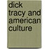 Dick Tracy And American Culture