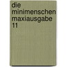 Die Minimenschen Maxiausgabe 11 by Pierre Seron