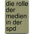 Die Rolle Der Medien In Der Spd