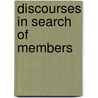 Discourses In Search Of Members by David C.S. Li