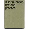 Discrimination Law And Practice door Rachel Pepper