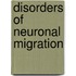 Disorders Of Neuronal Migration