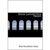 Doctor Luttrell's First Patient door Nouchette Rosa Carey