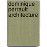 Dominique Perrault Architecture by Not Available