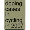 Doping Cases In Cycling In 2007 door Emeline Fort