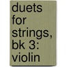 Duets For Strings, Bk 3: Violin door Samuel Applebaum