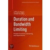 Duration And Bandwidth Limiting by Joseph D. Lakey