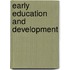 Early Education and Development