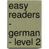 Easy Readers - German - Level 2