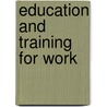 Education And Training For Work by Clifton P. Campbell