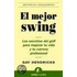 El Mejor Swing = El Mejor Swing