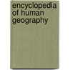 Encyclopedia Of Human Geography door Gerald R. Pitzl